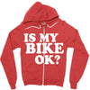 is my bike ok Zipper Hoodie