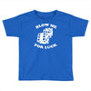 blow me for luck casino Toddler T-shirt