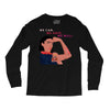 Women's March We Cab We Have We Will Long Sleeve Shirts