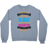 Super Cool Dad Of A Freaking Awesome Daughter Crewneck Sweatshirt