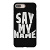 say my name iPhone 8 Plus