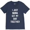 i just wanna get my shit together V-Neck Tee