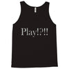 Play Tank Top