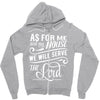 As For Me And My House We Will Serve The Lord Zipper Hoodie