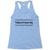 i can only please 1 person a day Racerback Tank
