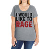 I WOULD LIKE TO RAGE Ladies Curvy T-Shirt