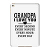 I Love You Grandpa iPad Mini 4