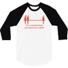 for a moment there you bored me to death 3/4 Sleeve Shirt
