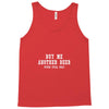 buy me another beer youre still ugly. Tank Top