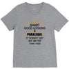 Smart Good Looking Paralegal Doesnt Get Better Than V-Neck Tee