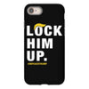 Lock Him Up iPhone 8