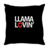 llama lovin' lover Throw Pillow