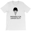 prepared for diaper T-Shirt
