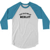 you had me at merlot 3/4 Sleeve Shirt