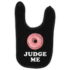 Donut Judge Me Baby Bibs