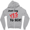 Yes To Sex! Zipper Hoodie