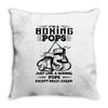 I'm A Boxing Pops... Throw Pillow