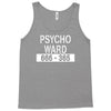 psycho ward Tank Top