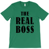The Boss - The Real Boss T-Shirt