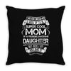 Super Cool Mommy Of A Freaking Awesome Daughter Throw Pillow