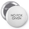 no fox given Pin-back button