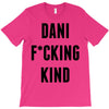 Dani Kind T-Shirt