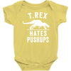 t rex hates pushups Baby Onesie