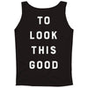 It Took Me 50 Years To Look This Good Tank Top