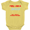 yes i am a firefighter Baby Onesie