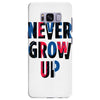 never grow up (2) Samsung Galaxy S8 Plus