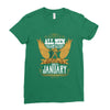 All Men Are Created Equal But Only The Best Are Born In January Ladies Fitted T-Shirt