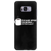 please stop talking it's too early coffee Samsung Galaxy S8 Plus