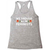 We Sould All Be Feminists Racerback Tank