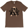 Careful I Already Kicked Cancer Ass T-Shirt