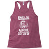 Back Of I Have A Crazy Auntie And I am not Afraid To Use Her Racerback Tank