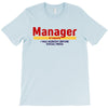 Manager Of Myselfy i Was Nobody Before Social Media T-Shirt