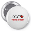 you stole my heart (2) Pin-back button