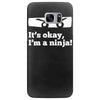 it's ok i'mk a ninja Samsung Galaxy S7 Edge