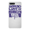 spread love the brooklyn way iPhone 7 Plus Case
