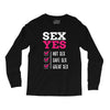 SEX YES HOT SEX SAFE SEX GREAT SEX Long Sleeve Shirts