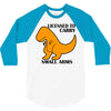 licensed to carry small arms 3/4 Sleeve Shirt