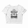 I Am One Blessed Mother Crop Top