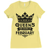 Queens Are Born In February Ladies Fitted T-Shirt
