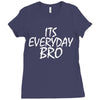 Jake Paul its everyday Bro Ladies Fitted T-Shirt