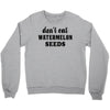 Don't Eat Watermelon Seeds Crewneck Sweatshirt