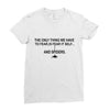 fear it delf and spiders Ladies Fitted T-Shirt