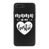 Mama is My Bestie iPhone 7 Plus Case