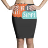 it simple Pencil Skirts