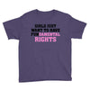 girls just want to have fundamental rights Youth Tee