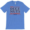 vote deez nuts T-Shirt